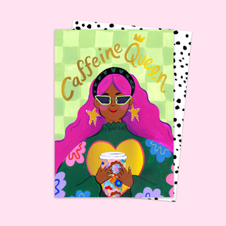 Caffeine Queen Card