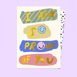 I Am So Proud Of You Card